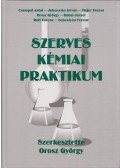 Csámpai Antal,Jalsovszky István,Majer Zsuzsa,Orosz György,Rábai József,Ruff Ferenc,Sebestyén Ferenc - Szerves Kémiai Praktikum