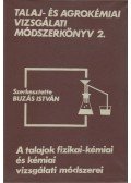 Buzás István (szerk.) - Talaj- és agrokémiai vizsgálati módszerkönyv 2.