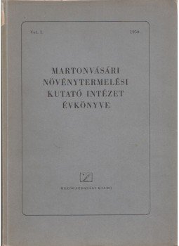 Friedrich Béla - Martonvásári Növénytermelési Kutató Intézet Évkönyve, Budapest 1952 antikvár könyv