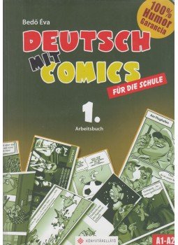 Bedő Éva - Deutsch mit Comics 1. - Arbeitsbuch Bedő Éva - Deutsch mit Comics 1. - Arbeitsbuch, Budapest 2017 antikvár könyv