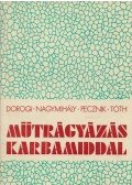 Dorogi Imre,Nagymihály Ferenc,Pecznik János,Tóth Géza - Műtrágyázás karbamiddal