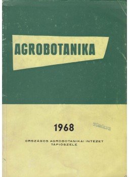 Dr. Mándy György (szerk.) - Agrobotanika X. kötet Dr. Mándy György (szerk.) - Agrobotanika X. kötet, Tápiószele 1970 antikvár könyv