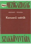 Mélykuti Csaba,Tószegi Péter - Korszerű szérűk