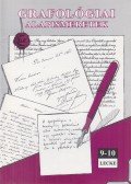 Budavári Zsuzsa,Kerekes Andrea - Grafológiai alapismeretek 9-10. lecke