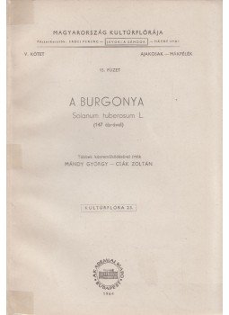 Mándy György, Csák Zoltán - A burgonya Mándy György, Csák Zoltán - A burgonya, Budapest 1964 antikvár könyv