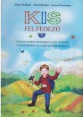 Kristóf Enikő,Bauer Melinda,Szántó Zsuzsanna - Kis felfedező 1.