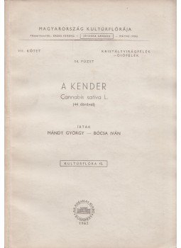Mándy György, Bócsa István - A kender Mándy György, Bócsa István - A kender, Budapest 1962 antikvár könyv