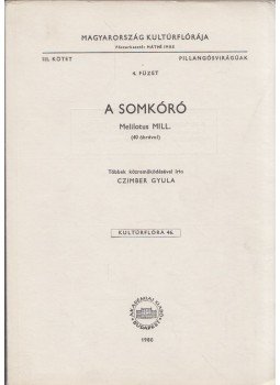 Dr. Czimber Gyula - A somkóró Dr. Czimber Gyula - A somkóró, Budapest 1980 antikvár könyv