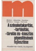 Bölöni István,Göbölös János,Kardos János,Sófalvy Lóránd,Dr. Varga János,Vámosi Jenő - A szénabetakarítás, -tartósítás, -tárolás és -kiosztás gépesítésének fejlesztése