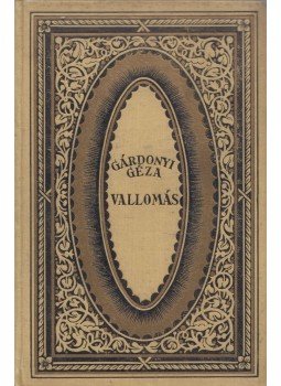 Gárdonyi Géza - Vallomás Gárdonyi Géza - Vallomás, Budapest 0 antikvár könyv