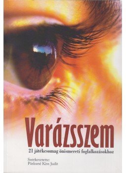 Páskuné Kiss Judit (szerk.) - Varázsszem Páskuné Kiss Judit (szerk.) - Varázsszem, Miskolc 2006 antikvár könyv