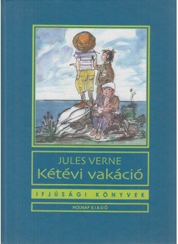 Jules Verne - Kétévi vakáció Jules Verne - Kétévi vakáció, Budapest 0 antikvár könyv