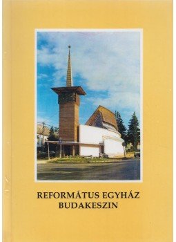 Dr. Tenke Sándor - Református egyház budakeszin Dr. Tenke Sándor - Református egyház budakeszin, Budakeszi 1999 antikvár könyv