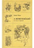 Gánti Tibor - A remetesüldő