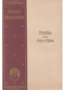 Fritz von Ostini - Böcklin Fritz von Ostini - Böcklin, Bielefeld-Leipzig 1921 antikvár könyv