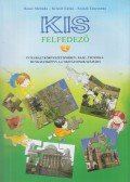 Bauer Melinda,Kristóf Enikő,Szántó Zsuzsanna - Kis felfedező 4.