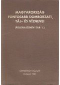 Földi Ervin (szerk) - Magyarország fontosabb domborzati, táj- és víznevei