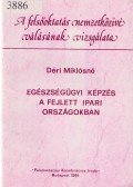 Déri Miklósné - Egészségügyi képzés a fejlett ipari országokban