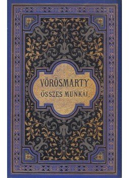 Vörösmarty Mihály - Vörösmarty összes munkái V. Vörösmarty Mihály - Vörösmarty összes munkái V., Budapest 1885 antikvár könyv
