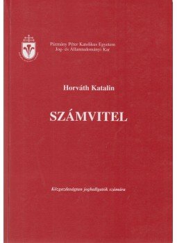 Horváth Katalin Dr. - Számvitel, Budapest 2003 antikvár könyv