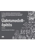Alexander Osterwalder,Yves Pigneur - Üzletimodell-építés