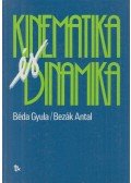 Bezák Antal,Béda Gyula - Kinematika és dinamika