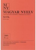 Benkő Loránd (szerk.) - Magyar Nyelv XCIX. évf. 2003. 4. szám