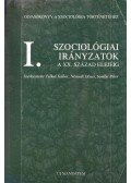 Felkai Gábor,Némedi Dénes,Somlai Péter - Szociológiai irányzatok a XX. század elejéig I.