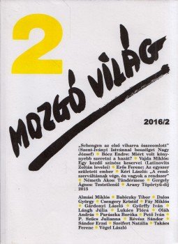 P. Szűcs Julianna - Mozgó Világ 2016/2 P. Szűcs Julianna - Mozgó Világ 2016/2, Budapest 2016 antikvár könyv