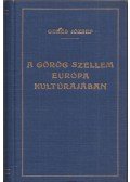 Geréb József - A görög szellem Európa kultúrájában