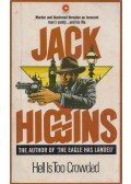 Jack Higgins - Hell Is Too Crowded