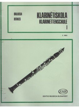 Balassa György, Berkes Kálmán - Klarinétiskola I. Balassa György, Berkes Kálmán - Klarinétiskola I., Budapest 0 antikvár könyv
