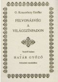 G. Komoróczy Emőke - Felvonásvég a világszínpadon (dedikált)