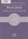 Holldonner László - Hollós József munkássága és élete