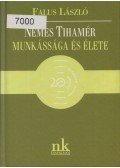 Falus László - Nemes Tihamér munkássága és élete