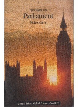 Michael Carrier - Spotlight on Parliament Michael Carrier - Spotlight on Parliament, London 1984 antikvár könyv