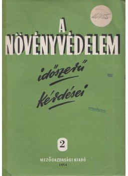 Kacsó András (szerk.) - A növényvédelem időszerű kérdései 2. Kacsó András (szerk.) - A növényvédelem időszerű kérdései 2., Budapest 1954 antikvár könyv