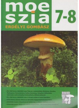 Pál-Fám Ferenc, Zsigmond Győző - Moeszia - Erdélyi gombász 7-8., Sepsziszentgyörgy 2013 antikvár könyv