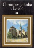 Ivan Chalupecky - Chrám sv. Jakuba v Levoci