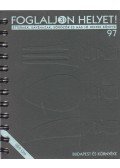 Szöllősi Alexandra, T. G. Téglásy Gergely szerk. - Foglaljon helyet! 1997.