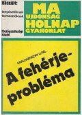 Kralovánszky U. Pál - A fehérjeprobléma