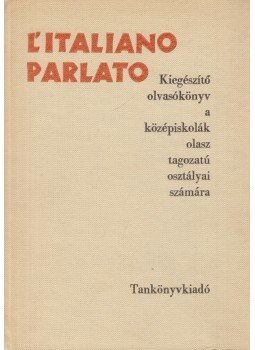 Dr. Móritz György - L' italiano parlato Dr. Móritz György - L' italiano parlato, Budapest 1966 antikvár könyv