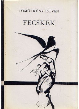 Tömörkény István - Fecskék Tömörkény István - Fecskék, Budapest 1966 antikvár könyv