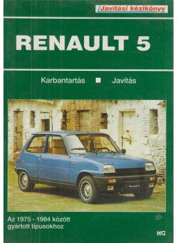 Dr. Körmendy Ágoston - Renault 5 javítási kézikönyv, Budapest 1997 antikvár könyv
