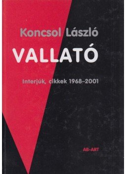 Koncsol László - Vallató Koncsol László - Vallató, Pozsony 2002 antikvár könyv