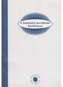May Réka, Szeles Nóra - A határidős kereskedés kézikönyve, Budapest 1998 antikvár könyv