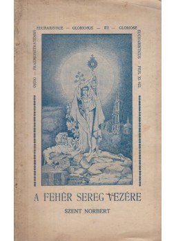 Dr. Ráday Sebestyén - A fehér sereg vezére Dr. Ráday Sebestyén - A fehér sereg vezére, Sopron 1934 antikvár könyv