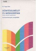 Dr. Papp Ottó - Döntéselmélet és módszertan