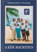 Farkasházy Tivadar - A Kék Mauritius (dedikált)