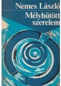 Nemes László - Mélyhűtött szerelem (dedikált)